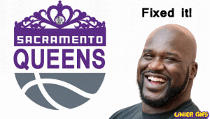 Sacramento Queens Logo Shaq funny